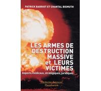 Les armes de destruction massive et leurs victimes
