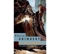 Les Armes des Garamont: La Malerune, vol.1