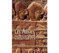 Les Armes du Proche-Orient ancien Guillaume Gernez (Auteur)