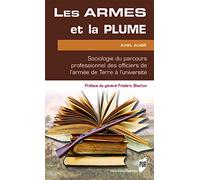 Les armes et la plume Axel Augé (Auteur)