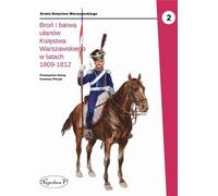 Les armes et les couleurs des lanciers du duché de Varsovie ...