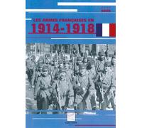 Les armes françaises en 1914-1918