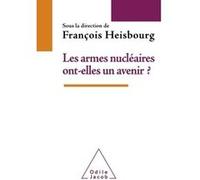 Les Armes nucléaires ont-elles un avenir ?