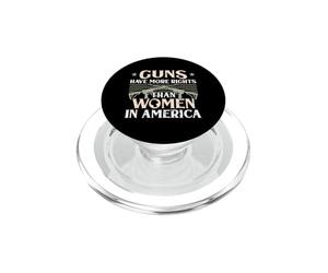 Les Armes Ont Plus de Droits Que Les Femmes en Amérique PopSockets PopGrip pour MagSafe