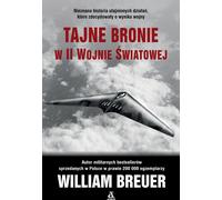 Les armes secrètes de la Seconde Guerre mondiale - William Breuer (Buch auf Polnisch)