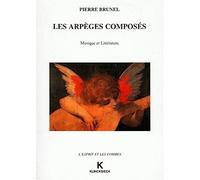 Les arpèges composés: Musique et littérature