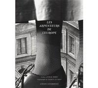 Les Arpenteurs de l'Europe Renée Herbouze (Auteur), Pierre Foucher (Traduction), Jacques Le Goff (Auteur), Elisabeth Lemirre (Auteur), Rafaël Magrou (Auteur), Frédéric Martel (Auteur), Yves Michaud (A