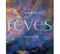 Les arpenteurs de rêves Dessins du musée d'orsay - Leïla Jarbouai - In Fine Editions D'art - broché - Beau livre