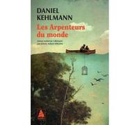 Les Arpenteurs du monde Daniel Kehlmann (Auteur), Juliette Affholder-Bonné (Traduction)