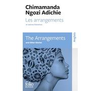 Les arrangements et autres histoires/The Arrangements and Other Stories