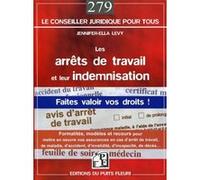 Les arrêts de travail et leur indemnisation Jennifer-Ella Levy (Auteur)