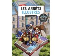 Les arrêts illustrés: By les barons du droit