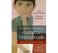 Les arrière-boutiques de l'adoption internationale: Une invitation à des remises en question