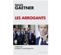 Les Arrogants Gilles Gaetner (Auteur)