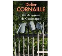 Les Arrosoirs de Casamance Didier Cornaille (Auteur)