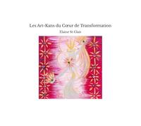 Les Art-Kans du C?ur de Transformation