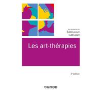Les art-thérapies 2nde édition - Edith Lecourt - Dunod - broché - Essai