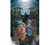 Les Artefacts du Pouvoir, tome 2 : La Harpe des Vents