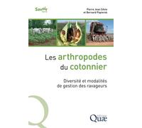 Les arthropodes du cotonnier Diversité et modalités de gestion des ravageurs - Pierre J. Silvie - Quae - broché - Scolaire / Universitaire