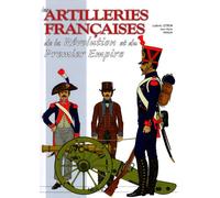 Les artilleries françaises de la Révolution et du Premier Empire - Ludovic Letrun - Heimdal Eds - relié - Beau livre