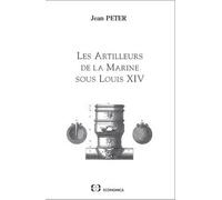 Les Artilleurs De La Marine Sous Louis Xiv