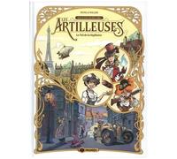 Les Artilleuses - Tome 1 - Le Vol De La Sigillaire