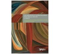 Les Artistes Et Leurs Galeries - Paris-Berlin, 1900-1950 - Volume 2, Berlin