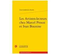 Les Artistes-Lecteurs Chez Marcel Proust Et Ivan Bounine