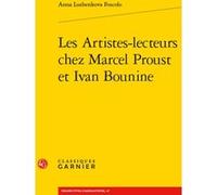 Les Artistes-lecteurs chez Marcel Proust et Ivan Bounine Véronique Gely (Direction), Bernard Franco (Direction), Anna Lushenkova Foscolo (Auteur)
