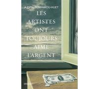 Les artistes ont toujours aimé l'argent D'Albrecht Dürer à Damien Hirst - Judith Benhamou-Huet - Grasset - broché - Essai