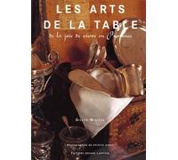 Les arts de la table : De la joie de vivre en Provence