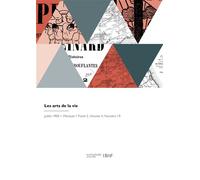 Les arts de la vie - Gabriel Mourey - Hachette Bnf - broché - Livre