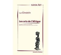 Les arts de l'Afrique - Carl Einstein - Chambon Jacqueline - broché - Beau livre