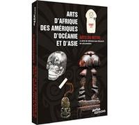 Les Arts du Mythe : Arts d'Afrique, des Amériques, d'Océanie et d'Asie – 4 DVD – L'intégrale