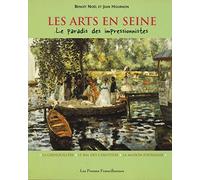Les arts en Seine: Le paradis des impressionnistes