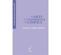 Les Arts et l'expérience de l'espace - Patricia Limido-Heulot - Apogee - broché - Essai