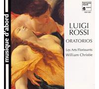 Les Arts Florissants - Luigi Rossi: 2 ORATORIOS