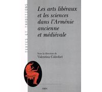 Les Arts Libéraux Et Les Sciences Dans L'arménie Ancienne Et Médiévale