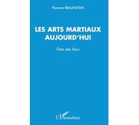 Les arts martiaux aujourd'hui: États des lieux