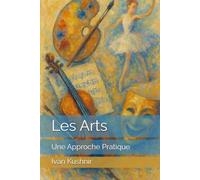 Les Arts - Une Approche Pratique: Manuel pour les Enfants