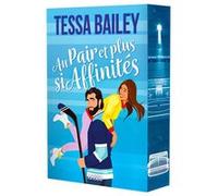 Les as de la compète - Livre 02 Au pair et plus si affinités (broché) Tessa Bailey (Auteur), Élise Giband (Traduction)