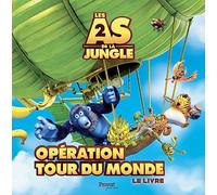 Les As de la jungle 2. Opération tout du monde
