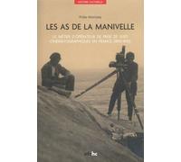 Les As De La Manivelle - Le Métier D'opérateur De Prise De Vues Cinématographiques En France (1895-1930) (1 Dvd)