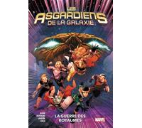 Les Asgardiens De La Galaxie - Tome 2 - La Guerre Des Royaumes