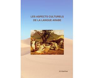 Les aspects culturels de la langue arabe