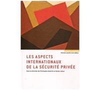 Les Aspects Internationaux De La Sécurité Privée