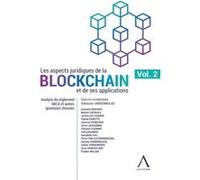 Les Aspects Juridiques De La Blockchain Et De Ses Applications - Volume 2, Analyse Du Règlement Mica Et Autres Questions Choisies