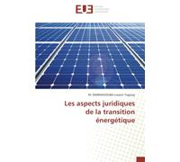 Les aspects juridiques de la transition énergétique