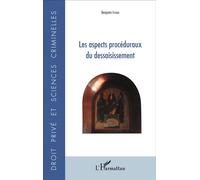 Les aspects procéduraux du dessaisissement - Benjamin Ferrari - L'harmattan - broché - Essai
