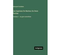 Les Aspirans De Marine; En Deux Parties: Volume 1 - en gros caractères